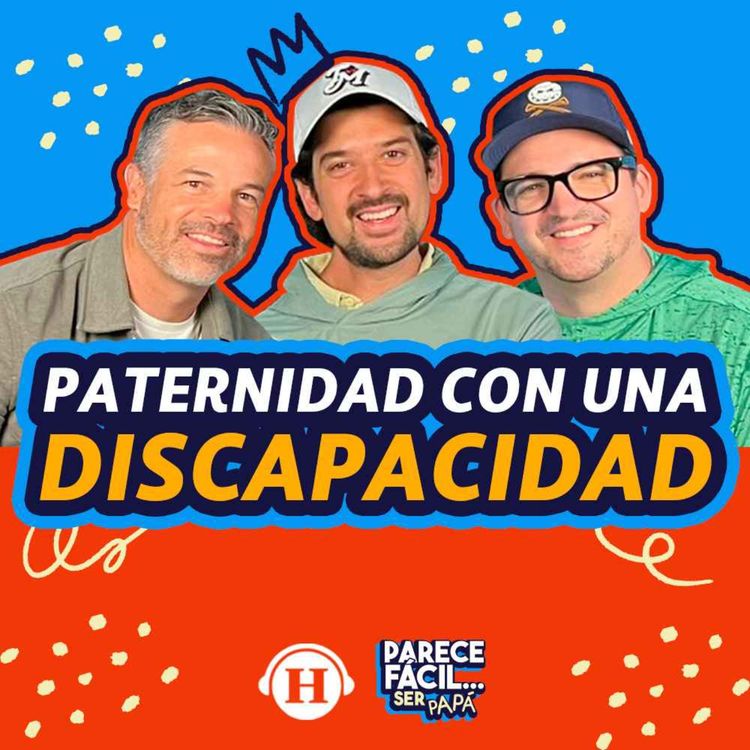 cover art for Tener una discapacidad no me frena de ser papá con Bernardo García