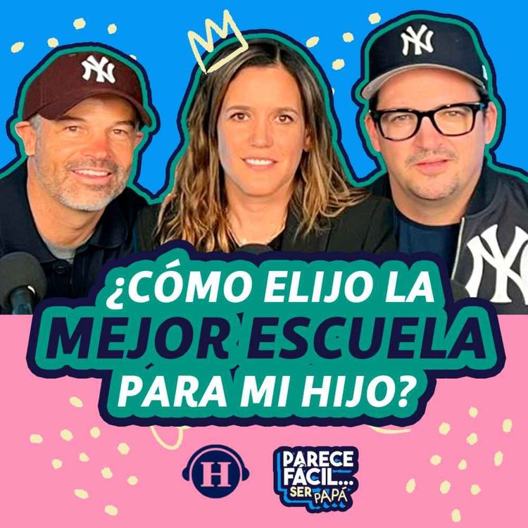 cover art for ¿Cómo elegir la mejor escuela para tus hijos?