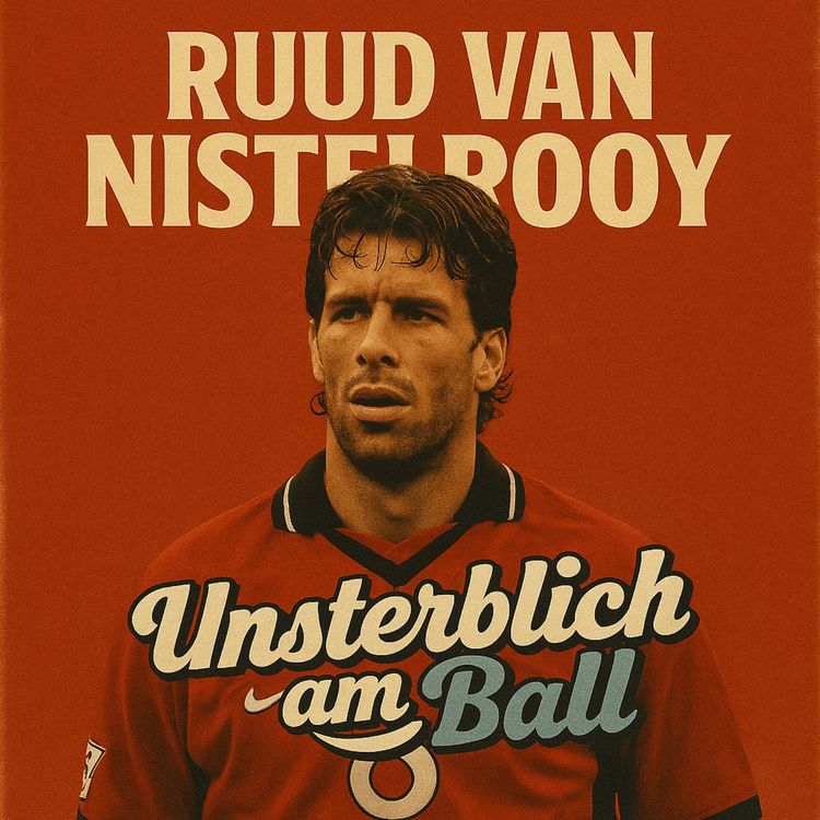 cover art for Ruud van Nistelrooy – Vom PSV-Talent zur Weltklasse-Legende