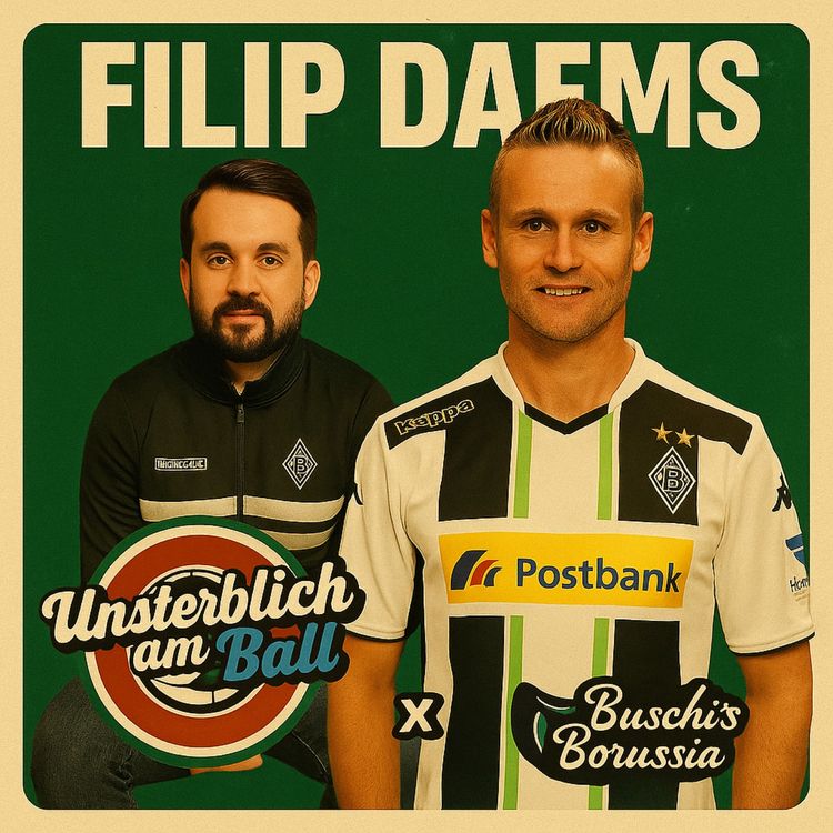 cover art for Filip Daems, Abstieg, Relegation, Champions League x Buschi's Borussia