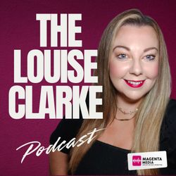 cover art for The Louise Clarke Podcast