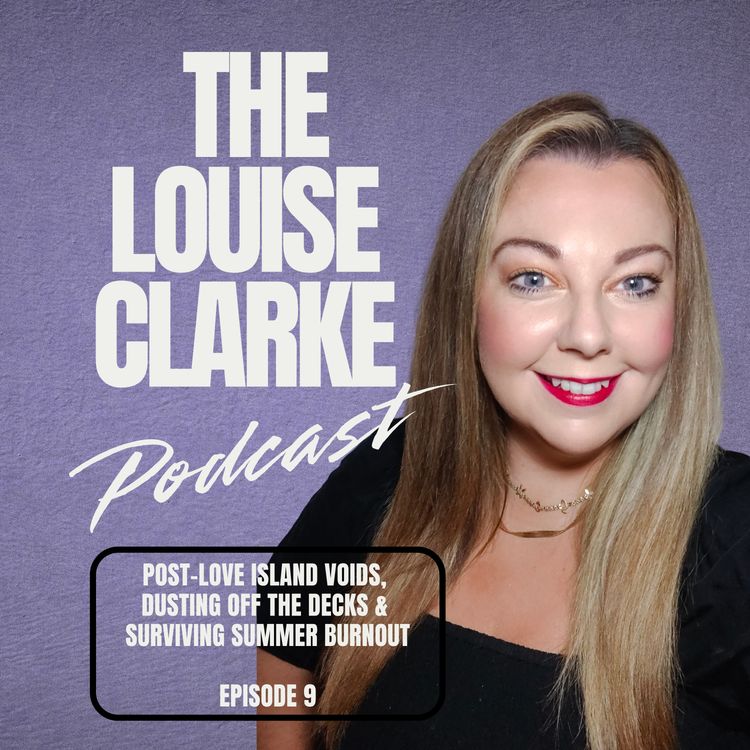 cover art for Post-Love Island Voids, Dusting Off the Decks & Surviving Summer Burnout