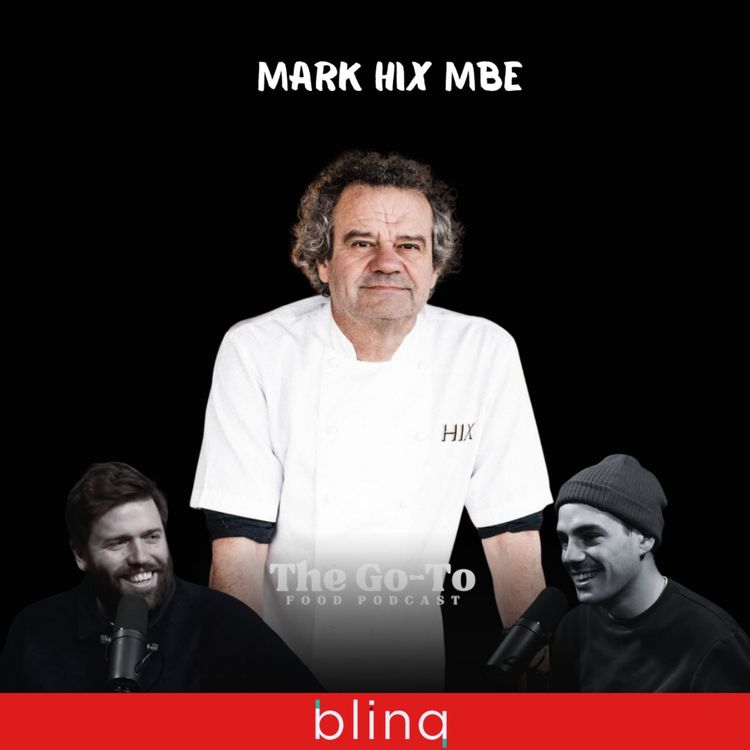cover art for Mark Hix - Part 2 - Marco Pierre-White's Shocking Behaviour - Serving Keith Floyd His Final Meal & The Fall Of The Hix Restaurant Empire!