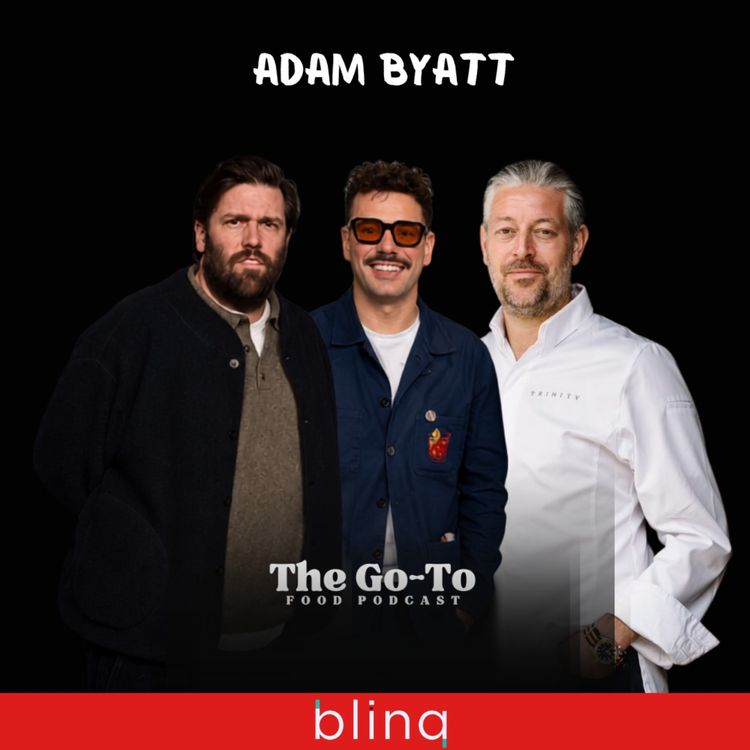 cover art for Adam Byatt Live - From Losing Everything to Building an Incredible Restaurant Empire