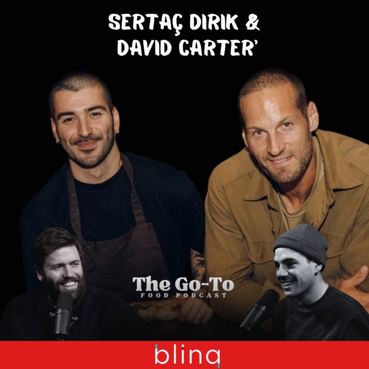 cover art for Sertaç Dirik & David Carter: How They Created London’s Restaurant of the Year 'KID' | Reinventing Turkish Food, Michelin-Star Kitchens & Becoming Action Bronson’s Favourite Chef