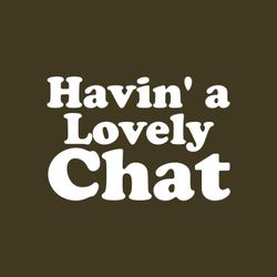 cover art for Havin a Lovely Chat