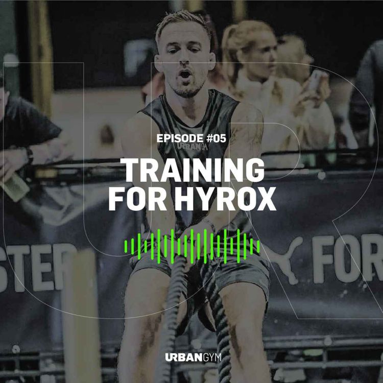 cover art for UR Podcast S02E05: Training For HYROX
