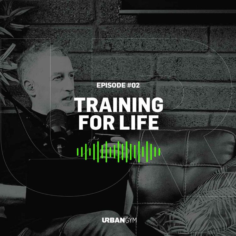 cover art for UR Podcast S02E02: Training For Life