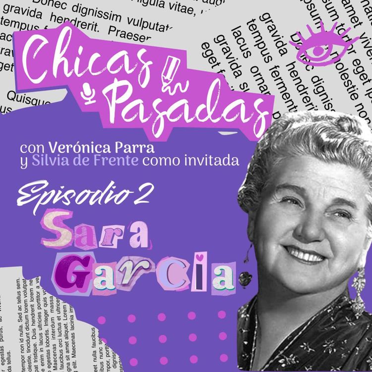 cover art for Sara García con Silvia de Frente