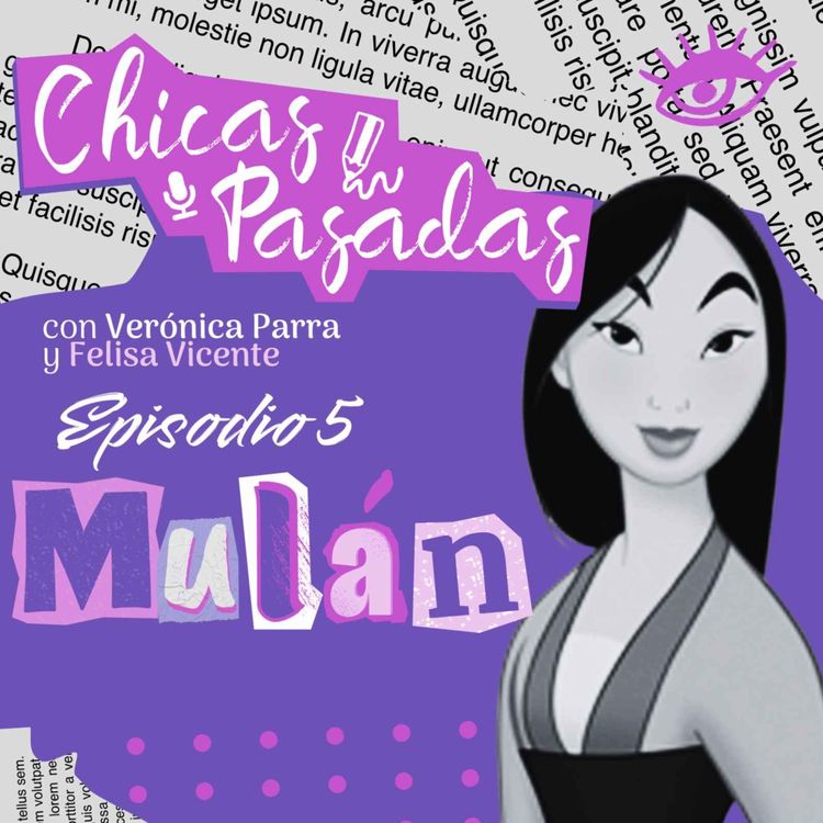 cover art for 05. Mulán con Felisa Vicente