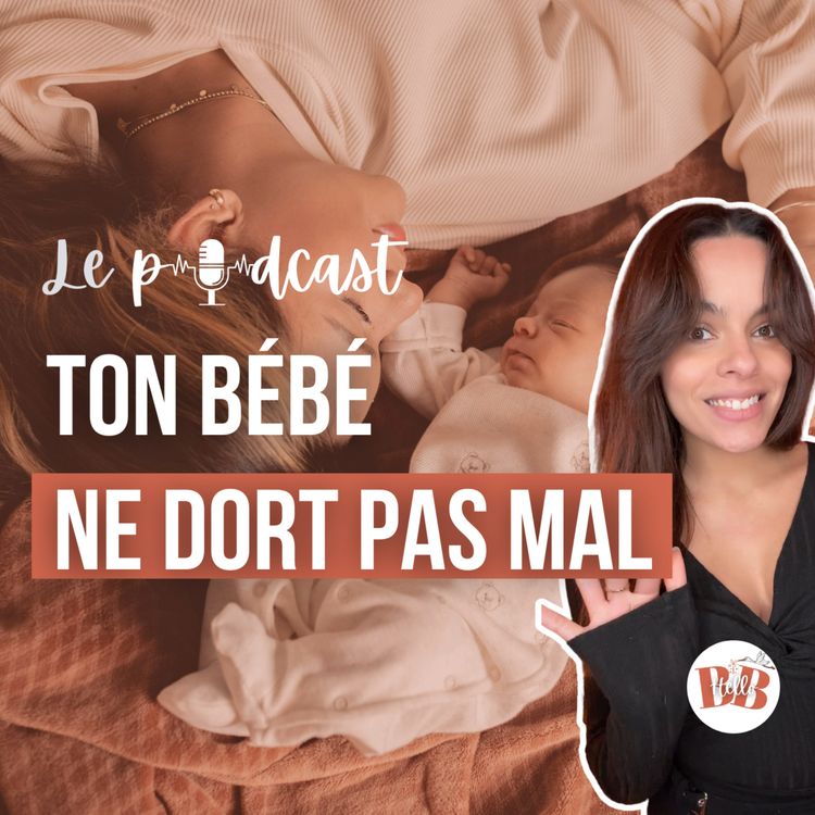 cover art for La vérité sur le sommeil de bébé : ce qui est vraiment normal (0-12 mois) - EasyDream 