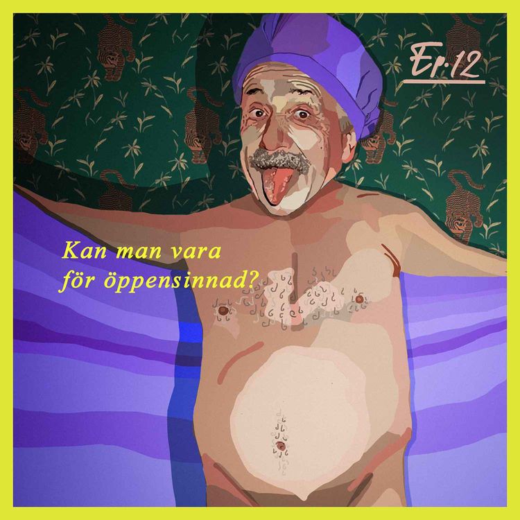 cover art for Kan man vara för öppensinnad?