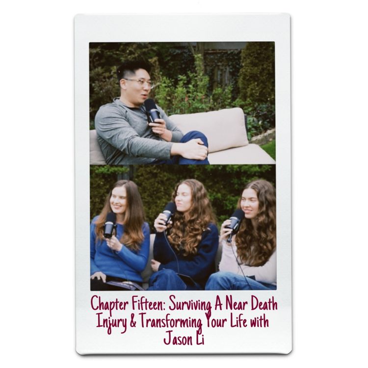 cover art for Chapter Fifteen: Surviving A Near Death Injury & Transforming Your Life with Jason Li