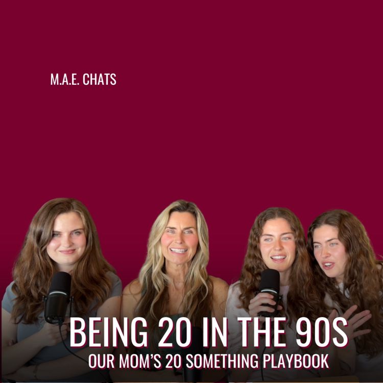 cover art for M.A.E. Chats: Mom What Were You Like In The 90s? Feat. Mama MacGregor