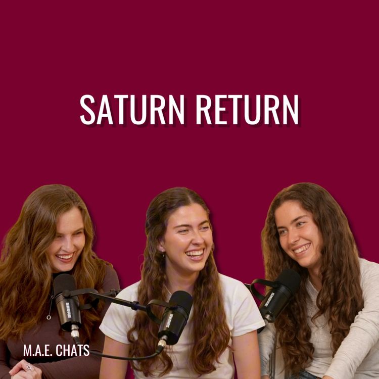 cover art for M.A.E. Chats: The "Saturn Return" Money Wake-Up Call Nobody Talks About in Their 20s