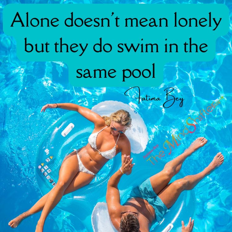 cover art for Alone Doesn't Mean Lonely But They Do Swim in the Same Pool