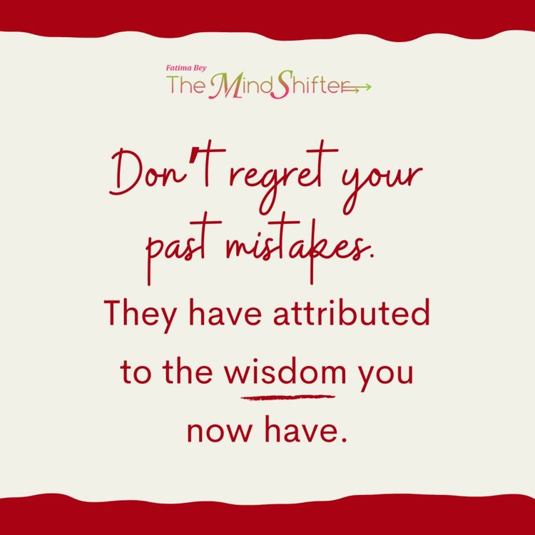 cover art for Turning Past Mistakes into Future Wisdom: Why Regret Holds You Back