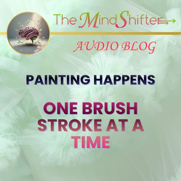 cover art for Painting Happens One Brush Stroke At A Time