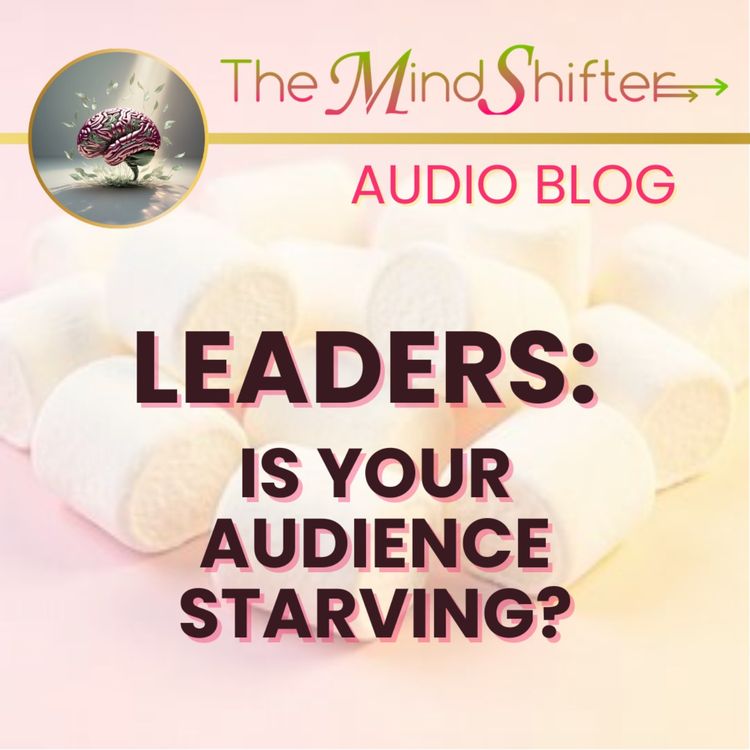 cover art for LEADERS, Is Your Audience Starving?