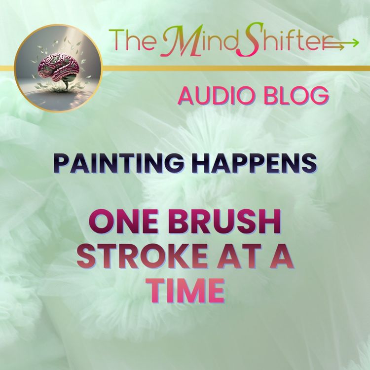 cover art for Painting Happens One Brush Stroke At A Time