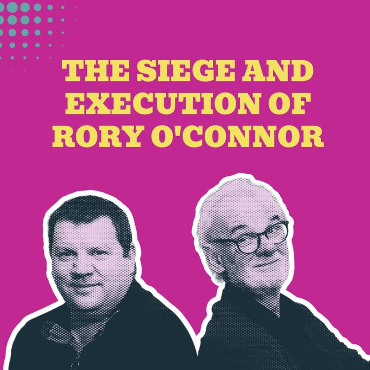 cover art for Defending the Republic: The Siege and Execution of Rory O'Connor