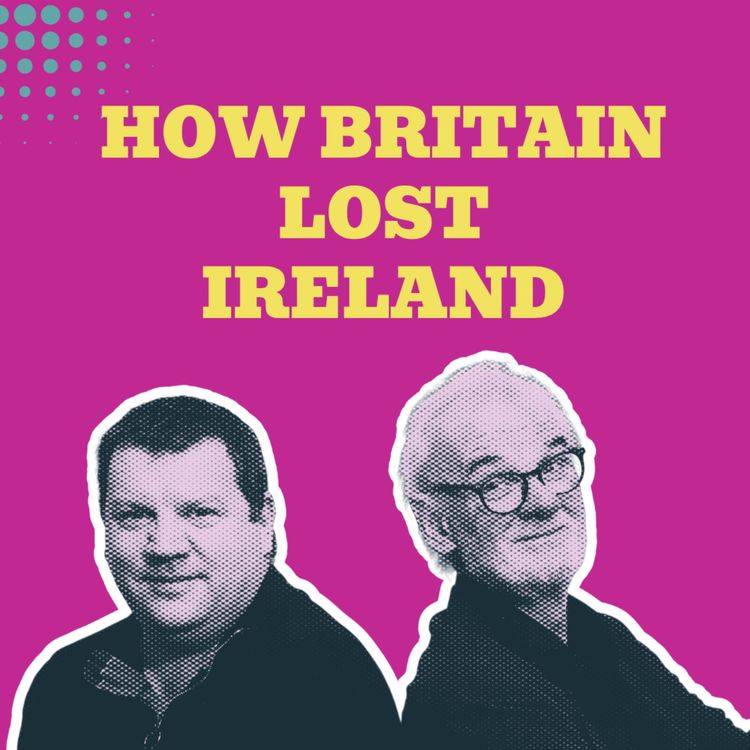 cover art for How Britain Lost Ireland: Prime Minister Asquith’s Fatal Mistakes