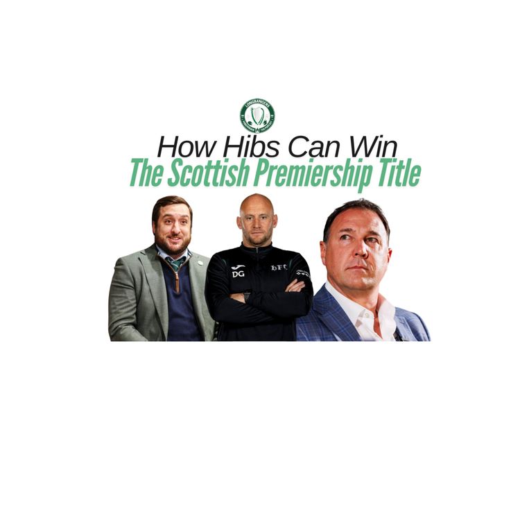 cover art for Ep369 How Hibs Can Win The League