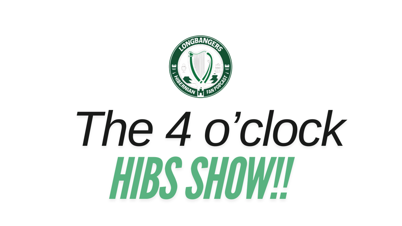 cover art for The 4 O'Clock Hibs Show 24th July