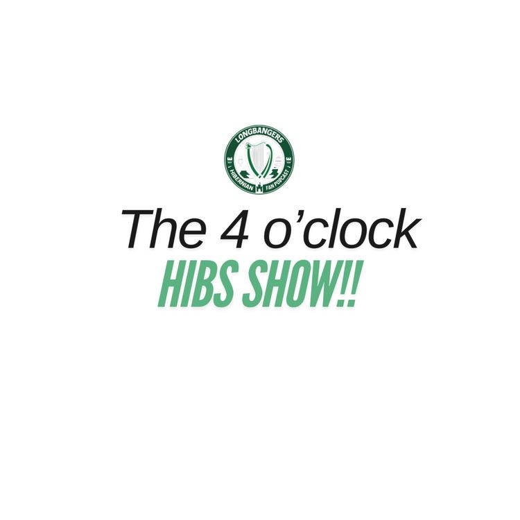 cover art for The 4 O'Clock Hibs Show - 28th August