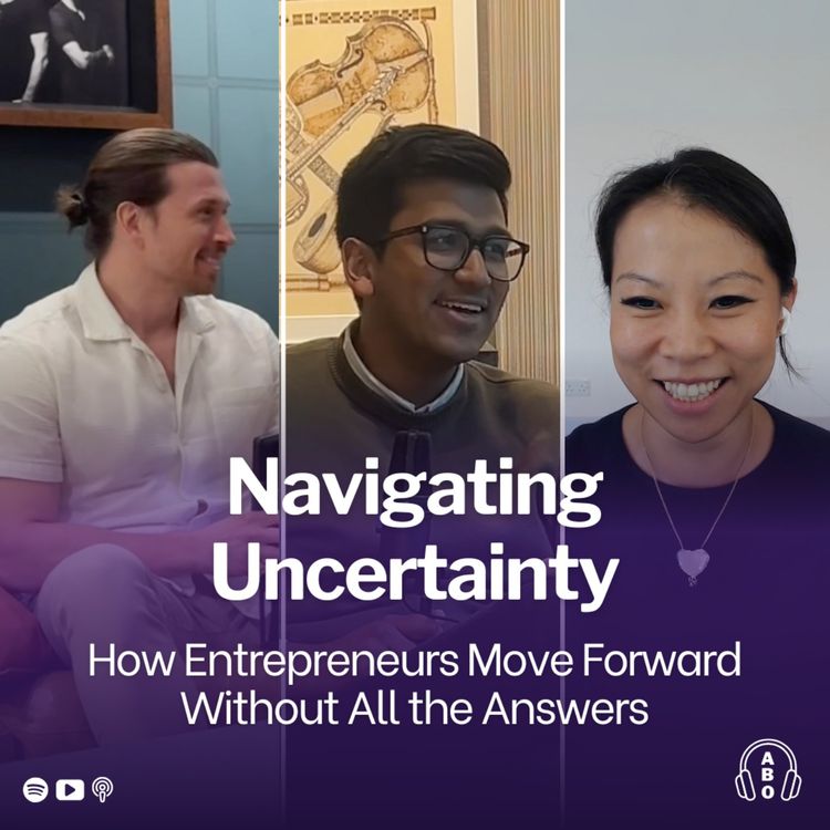 cover art for Navigating Uncertainty: How Entrepreneurs Move Forward Without All the Answers