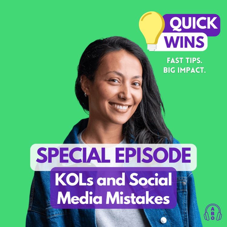 cover art for SPECIAL — 2 Quick Wins You Might Have Missed:  KOLs on a Budget & Social Media Mistakes