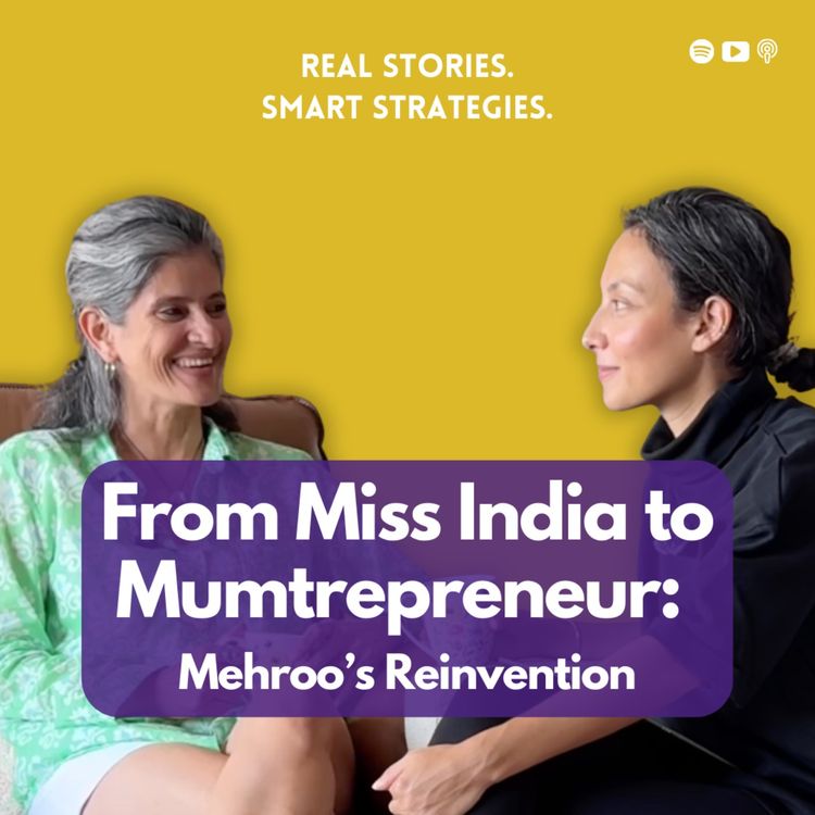 cover art for Transition & Reinvention: From Miss India to Entrepreneur in Hong Kong