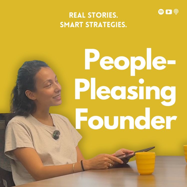 cover art for 5 Boundaries I Had to Learn as a People-Pleasing Founder [FOUNDER MINDSET]