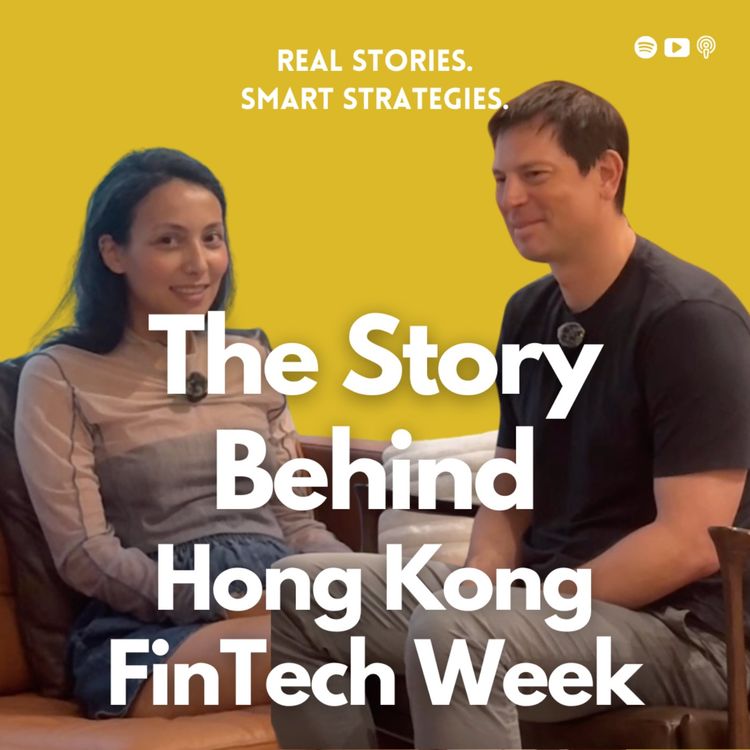 cover art for From Journalist to Founder of Finoverse: The Story Behind Hong Kong FinTech Week