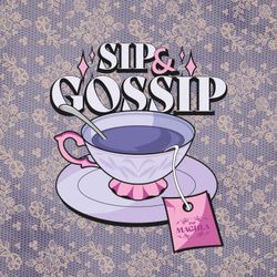 cover art for Sip & Gossip