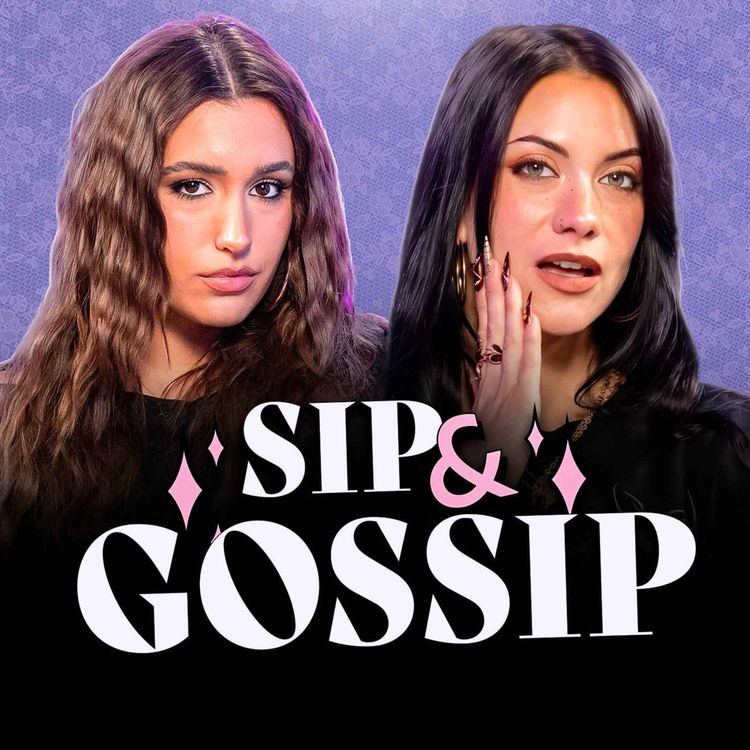 cover art for Sip & Gossip #34 avec Mayadorable