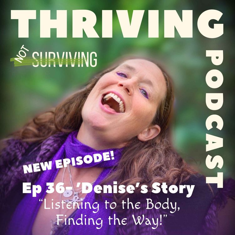 cover art for Ep 36: Denise’s Story – Listening to the Body, Finding the Way