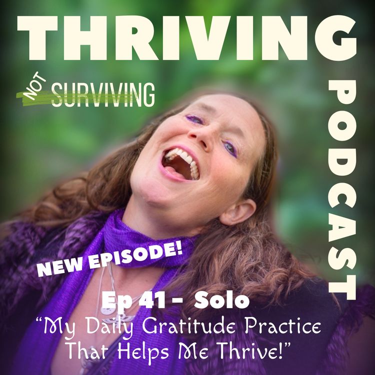 cover art for Ep 41: My Daily Gratitude Practice That Helps Me Thrive