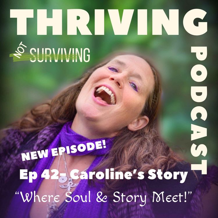 cover art for Ep 42: Caroline’s Story – Where Soul & Story Meet