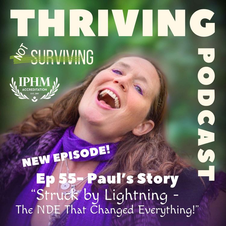 cover art for Ep 55 Paul’s Story – Struck by Lightning: The NDE That Changed Everything
