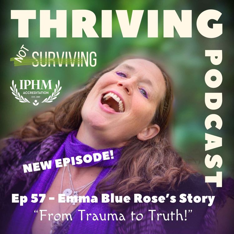 cover art for EP 57: Emma – Blue Rose’s Story – From Trauma to Truth 