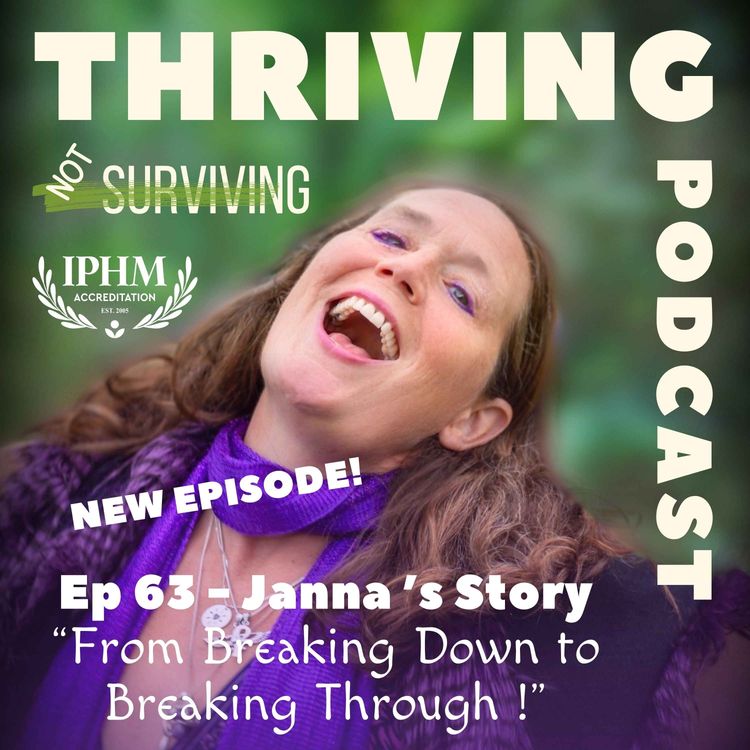 cover art for Ep 63 Janna’s Story: From Breaking Down to Breaking Through 