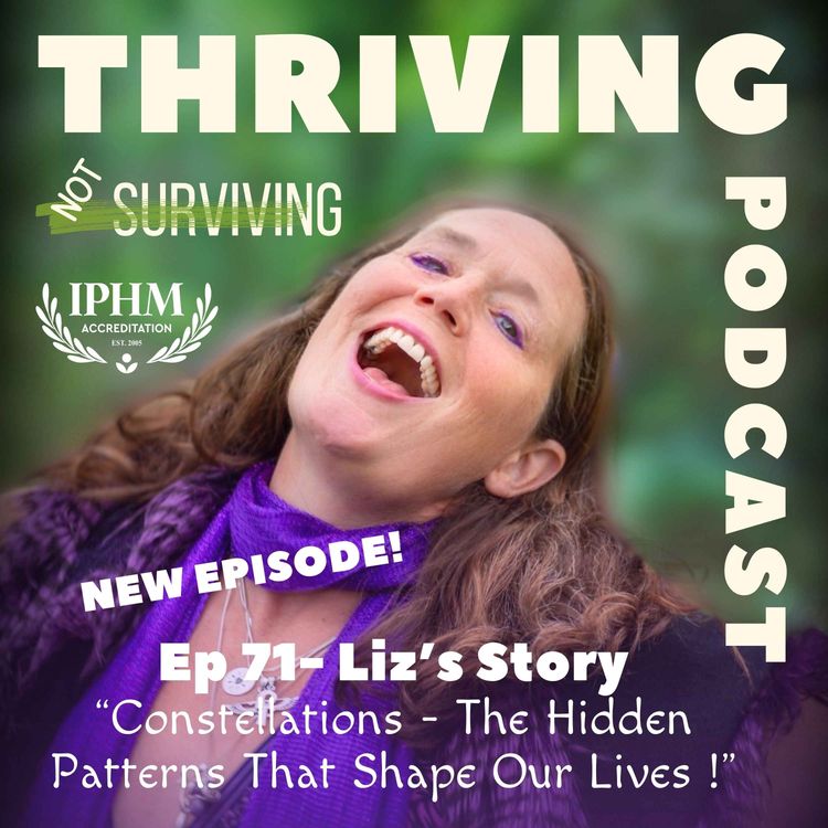 cover art for Ep 71 Liz’s Story: Constellations - The Hidden Patterns That Shape Our Lives