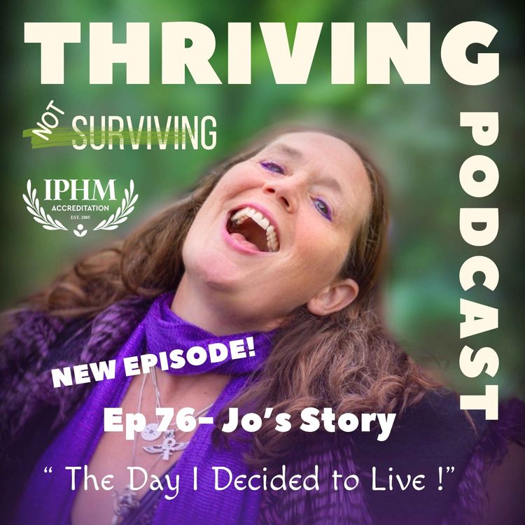 cover art for Ep 76 Jo's Story: The Day I Decided to Live 