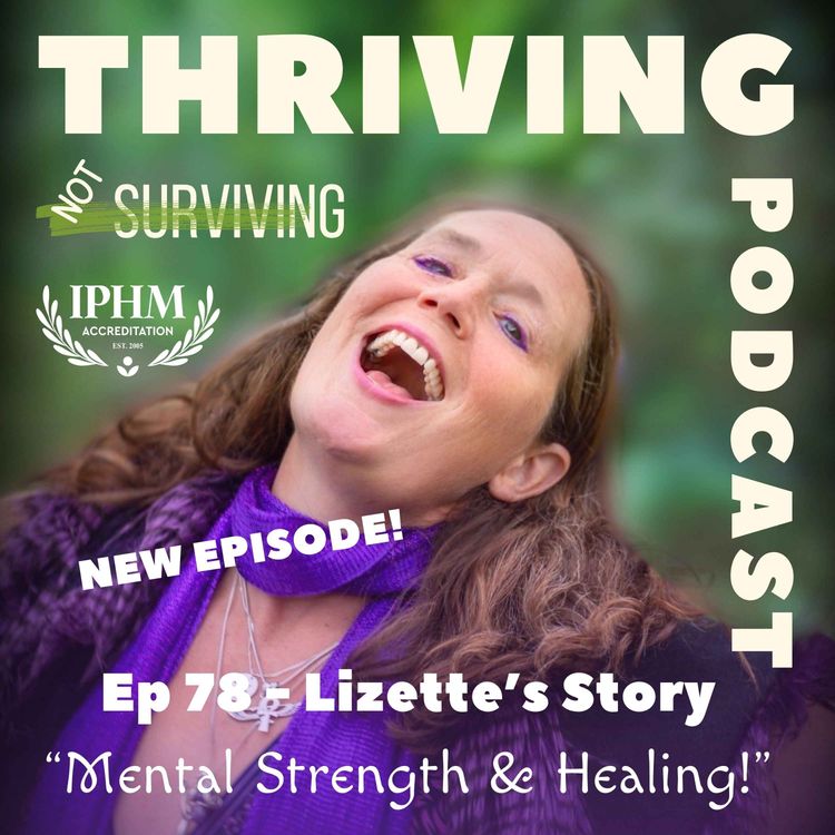 cover art for Ep 78 Lizette’s Story: Mental Health & Strength