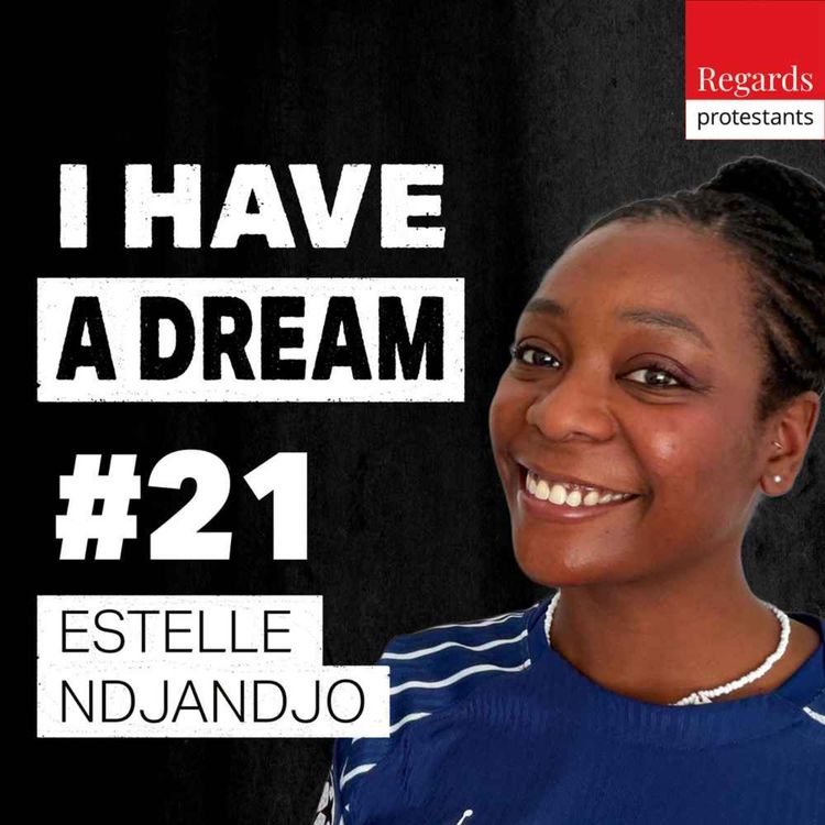 cover art for 21. Une foi intersectionnelle : une réponse aux défis de la diversité ? - avec ESTELLE NDJANDJO