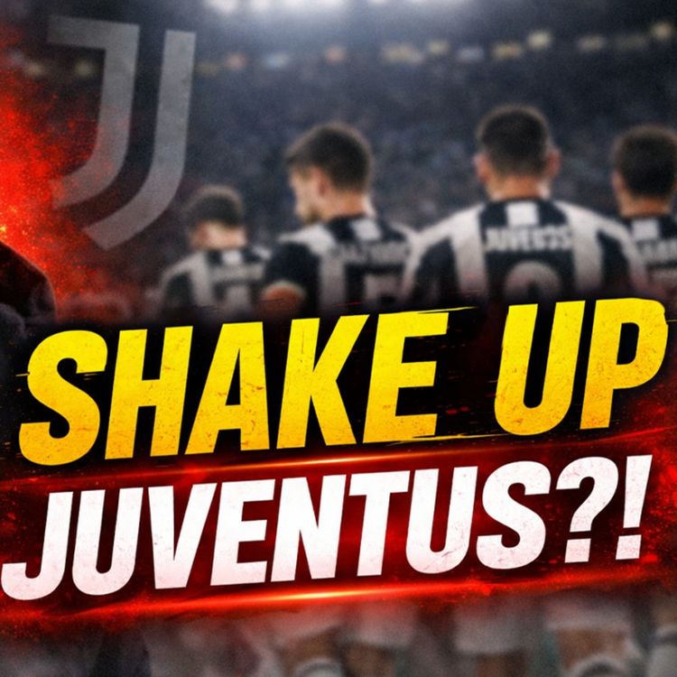 cover art for Is It Time for Spalletti to SHAKE UP Juventus?! Top 4 Battle continues!