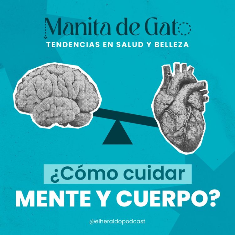 cover art for ¿Cómo cuidar nuestra mente y cuerpo? con Ana Jimena Ramírez