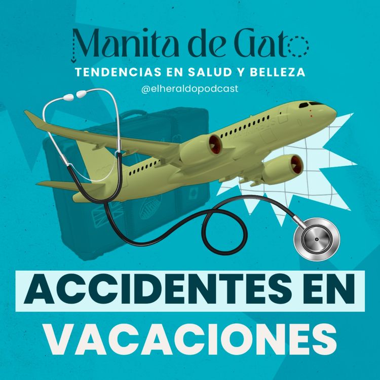 cover art for Quemaduras y caídas: Los accidentes más comunes de vacaciones