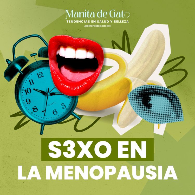 cover art for Sexualidad en la menopausia: placer, cambios y libertad sin tabúes